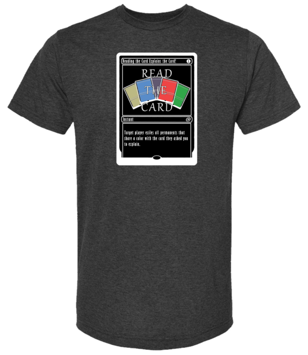 Read The Card! MTG T-Shirt